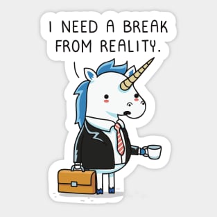 Need a break Sticker